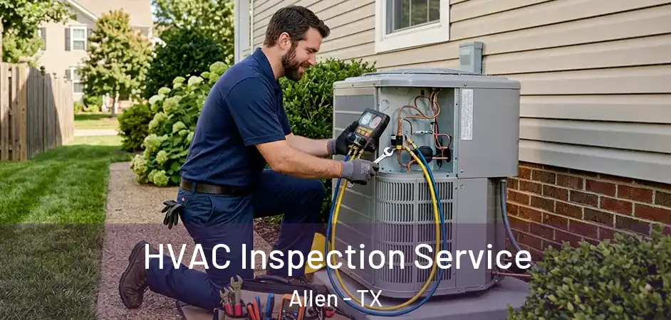  HVAC Inspection Service Allen - TX